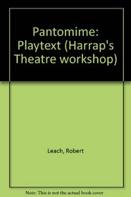 Pantomime: Playtext (Harrap's Theatre workshop)