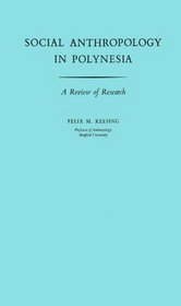 Social Anthropology in Polynesia: A Review of Research