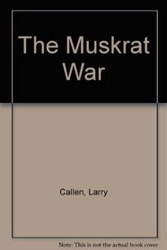 The Muskrat War