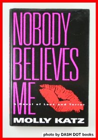 Nobody Believes Me