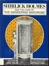 Shirlick Holmes and the Case of the Wandering Wardrobe