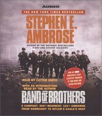 Band of Brothers: E Company, 506th Regiment, 101st Airborne from Normandy to Hitler's Eagle's Nest (Audio CD) (Abridged)