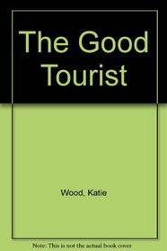 The Good Tourist
