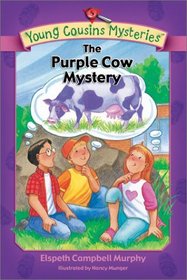 The Purple Cow Mystery (Young Cousins Mysteries, Bk 5)