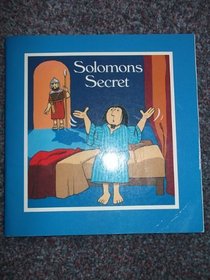 Solomon's Secret: Retold from Scripture