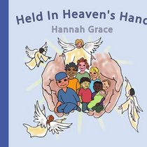 Held In Heaven's Hand