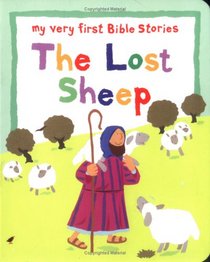 The Lost Sheep (My Very First Bible Sories Series) (My Very First Bible Stories)