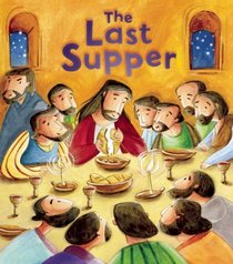 The Last Supper (My First Bible Stories)