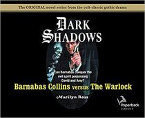 Barnabas Collins Versus the Warlock (Dark Shadows Reprint, Bk 11) (Audio CD) (Unabridged)