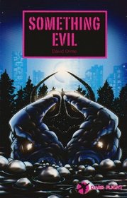 Something Evil (Dark Flight)