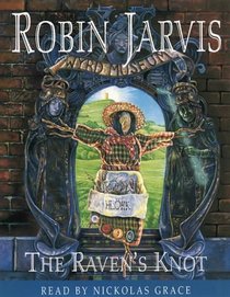 The Raven's Knot (Tales from the Wyrd Museum, Bk 2) (Audio Cassette)
