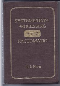 Systems/data processing A-Z factomatic