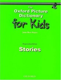 The Oxford Picture Dictionary for Kids: Stories Reproducibles