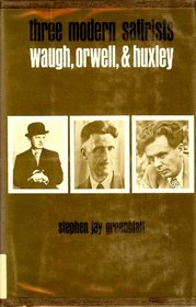 Three Modern Satirists: Waugh, Orwell and Huxley (College)