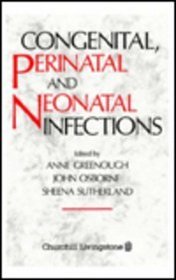 Congenital, Perinatal, and Neonatal Infections