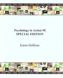 Psychology in Action 9E: Special Edition