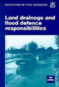 Land drainage and flood defence responsibilities: 3rd edition