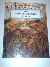 The Middle Atlantic States (American Food Library)