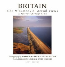 Britain: The Mini-book of Aerial Views: a Journey Through Time (Mini Book of Aerial Views)