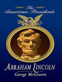 Abraham Lincoln (American Presidents) (Large Print)