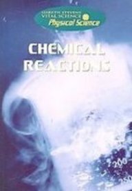 Chemical Reactions (Gareth Stevens Vital Science: Physical Science)