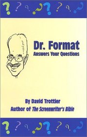 Dr. Format Answers Your Questions