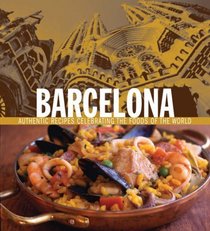 Barcelona (Foods of the World) (Foods of the World)