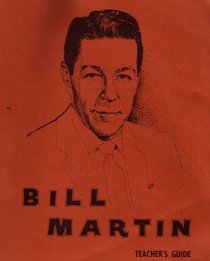 Language Arts Teacher's Manual: Bill Martin Teacher's Guide