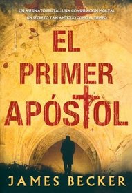 El primer Apostol / The First Apostle (Spanish Edition)