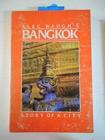 Bangkok : The Story of a City