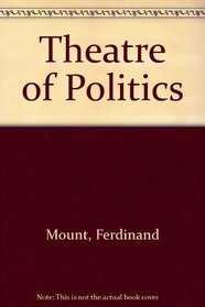 Theatre of Politics