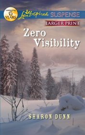 Zero Visibility (Love Inspired Suspense, No 300) (Larger Print)