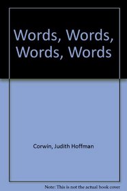 Words, Words, Words, Words