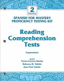 Reading Comprehension Tests Proficiency Testing Kit Copymasters (Spanish For Mastery Entre Nosotros 2)