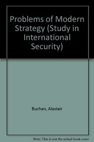 Problems of Modern Strategy (Study in International Security)