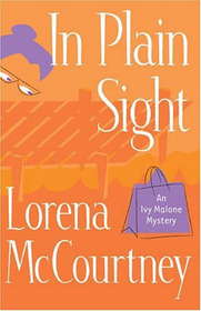 In Plain Sight (Ivy Malone, Bk 2)