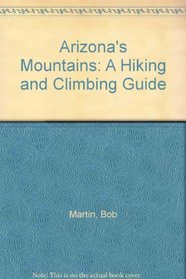 Arizona's mountains: A hiking and climbing guide