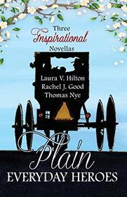 Plain Everyday Heroes: Playing with Fire / An Unlikely Hero / Racing the Slow Girls