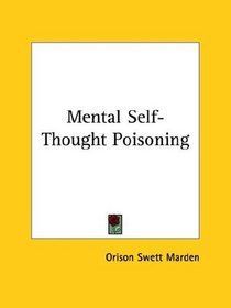 Mental Self-Thought Poisoning