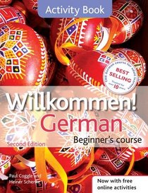 Willkommen German Beginner's Course: Activity Book, 2E Revised