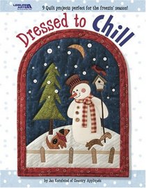 Dressed to Chill (Leisure Arts #3929)