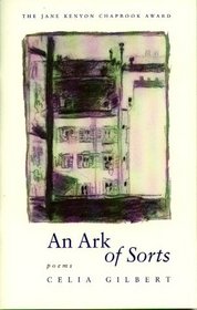 An Ark of Sorts: Poems (Jane Kenyon Chapbook Award Series, No 1)