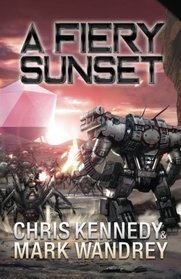 A Fiery Sunset (The Omega War) (Volume 1)