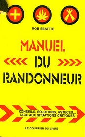 Manuel du randonneur (French Edition)