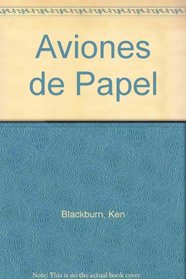 Aviones de Papel (Spanish Edition)