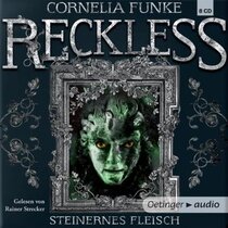 Steinernes Fleisch (Reckless) (Mirrorworld, Bk 1) (Audio CD) (German Edition)