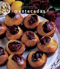 Serie delicias: Mantecadas (Spanish Edition)