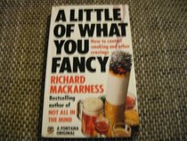 A Little of What You Fancy: How to Control Smoking and Other Cravings