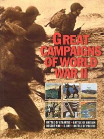 GREAT CAMPAIGNS OF WORLD WAR II