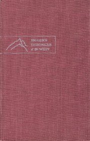 Bigler's Chronicle of the West: Conquest of California, Discovery of Gold, and Mormon Settlement